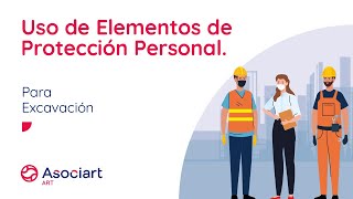 Uso de Elementos de Protección Personal para Excavación [upl. by Eniffit]