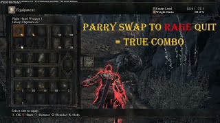 Parry Swap to Rage Quit  True Combo [upl. by Arerrac]