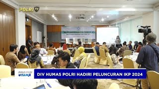 DIV HUMAS POLRI HADIRI PELUNCURAN IKP [upl. by Isdnil]