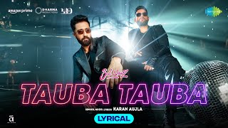 Tauba Tauba  Lyrical  Bad Newz  Vicky Kaushal  Karan Aujla  Triptii Dimri [upl. by Yahs]