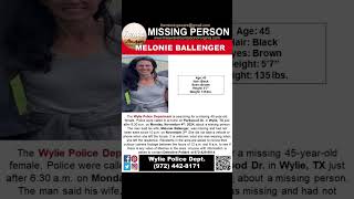 45 YEAR OLD MELONIE BALLENGER IS MISSING FROM WYLIE TEXAS HELP BRING HER HOME SAFE [upl. by Lisandra]