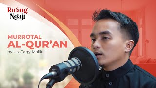 USTTAQY MALIK  MUROTTAL ALQURAN MERDU SURAT MARYAM AYAT 198 [upl. by Ayekram]