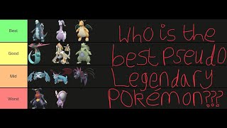 Ranking every Pseudo Legendary Pokémon on a tier list [upl. by Arreip]