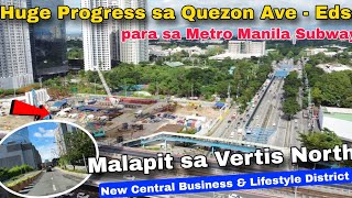 Huge Development in Quezon City Metro Manila Subway Quezon Ave Station  Vertis North [upl. by Ettie389]