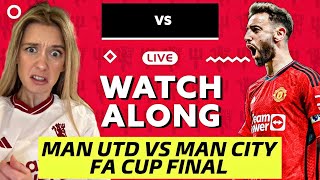 Man United vs Man City 21 FA Cup Final Watch Along amp Fan Reaction [upl. by Nnagrom]