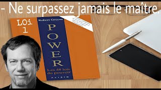 LES 48 LOIS DU POUVOIR  loi 1  livre audio  robert green [upl. by Ozan]