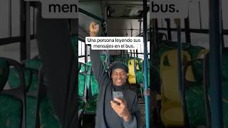 Cuando una persona está con el móvil en el bus 🤣 shortsvideo mensajes keloflex joseplewis [upl. by Rehm]