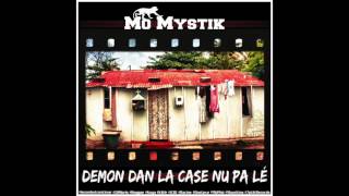 Mo Mystik  Démon Dan La case Nu Pa Lé ReggaeHipHop Mauritius [upl. by Katt]