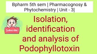 Isolation identification and analysis of Podophyllotoxin [upl. by Nawek173]