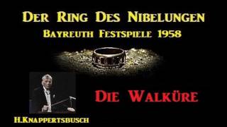 RWagner Der Ring Des Nibelingen Ep1 quotDie Walkürequot  HKnappertsbusch BayreuthFO  1958 [upl. by Bowen]