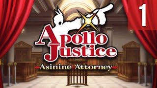 Ace Attorney Theater  Apollo Justice Asinine Attorney 01 12 [upl. by Eversole165]