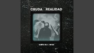 Cruda Realidad [upl. by Kcerb]