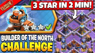 How to 3 Star Builder Base of the North Challenge in Clash of Clans  Coc New Event Attack [upl. by Anirdna]