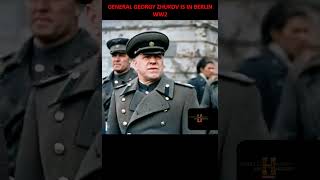 GENERAL GEORGY ZHUKOV IS IN BERLIN WW2 [upl. by Ferriter]