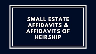 When people die without a will  Small Estate Affidavits amp Affidavits of Heirship [upl. by Neellok]