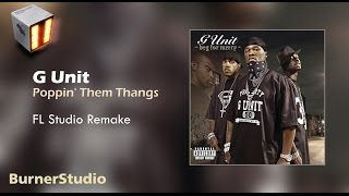 GUnit  Poppin Them Thangs Instrumental Remake [upl. by Shewchuk750]