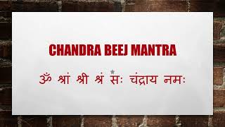 Chandra Beej Mantra  चंद्र बीज मंत्र  108 बार  ॐ श्रां श्रीं श्रौं सः चंद्राय नमः [upl. by Mast]