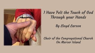 quotI Have Felt the Touch of Godquot by Lloyd Larson [upl. by Ayrb]