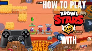 How To Play Brawl Stars With PS4 Controller AndroidiOS [upl. by Mirabella]