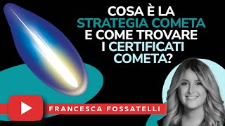 Che cosa è la strategia dinvestimento COMETA e come trovare i CERTIFICATI COMETA [upl. by Daas290]