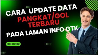 Cara Update Data PangkatGol Terbaru Pada Laman Info GTK [upl. by Ahseet830]