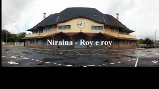 Niraina  Roy e roy [upl. by Willard384]