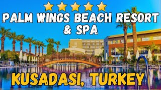 Palm Wings Beach Resort  Kusadasi Turkey AllInclusive Resort [upl. by Trixy]