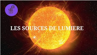 Les Sources de Lumière  Source Primaire et Objet Diffusant [upl. by Rochell]