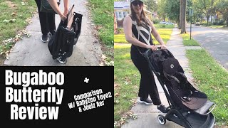 Bugaboo Butterfly Stroller Review  Comparison to Babyzen YoYo2 and Joolz Aer [upl. by Tranquada]