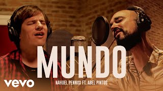 Nahuel Pennisi Abel Pintos  Mundo Official Video [upl. by Leid278]