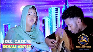 IDIL CADOW 2022 LIVE COVER KABAN XASUUSTII KHADRA DAAHIR OFFICIAL VIDEO DIRECTED BY BULQAAS STUDIO [upl. by Eneres]