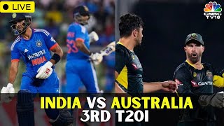 LIVE India Vs Australia 3rd T20  India Vs Australia Cricket Match Score LIVE  IND Vs AUS  N18L [upl. by Centeno44]