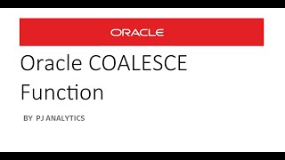 Oracle COALESCE Function [upl. by Ojybbob]