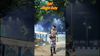 RAF duty❤️Rapid Action ForceRAF Night DutyKolkata police RAFJoin RAFkolkatapolice viralvideo [upl. by Andrus]