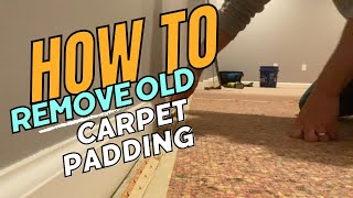 How To Remove Old Carpet Pad [upl. by Terag]