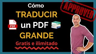 💥📚 Cómo traducir un PDF pesado o grande  GRATIS e ILIMITADO  Solucionado  2021 💥 [upl. by Yim]