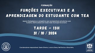 Funções executivas e a aprendizagem do estudante com TEA  Tarde [upl. by Bertina]