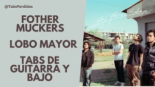 Fother Muckers  Lobo Mayor Tabs guitarras y bajo [upl. by Dorri]