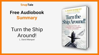 Turn the Ship Around by L David Marquet 6 Minute Summary [upl. by Nnahgaem]