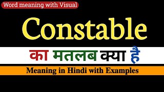 Constable Meaning in Hindi  Constable ka matlab kya hota hai  Word meaning English to Hindi [upl. by Leventis]