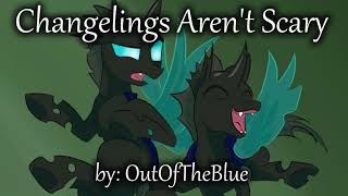 MLP Fanfiction Reading  Changelings Arent Scary [upl. by Steere]