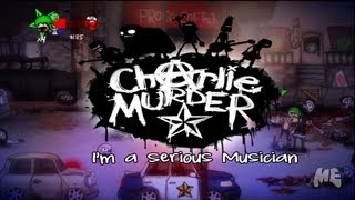 Charlie Murder  Im a serious Musician Achievement [upl. by Dougald]