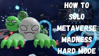 How to solo metaverse madness hard mode [upl. by Norod607]