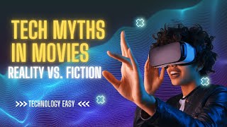 Tech Myths in Movies amp TV What Hollywood Gets Wrong About Technology  Reality vs Fiction [upl. by Agbogla]