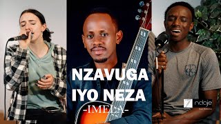 NZAVUGA IYO NEZA  IMELA Covered by GRACE KIM  NKOMEZI PROSPER [upl. by Angeli]