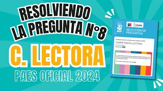 Resolvemos la pregunta DEMRE N°8 de la PAES Regular de C Lectora 📚 Admisión 2025 [upl. by Yeldarb]