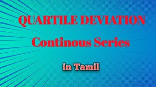 Quartile Deviation Continous Series in Tamil [upl. by Berns]