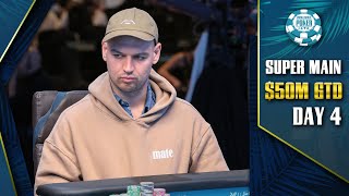 50M GTD  25K WSOP SUPER MAIN EVENT  DAY 4 [upl. by Maxim]