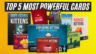 Top 5 MOST POWERFUL Exploding Kittens Cards [upl. by Christina]