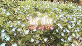 Original Song  live alive  SOLARIA  Synthesizer V [upl. by Dnalyaw]